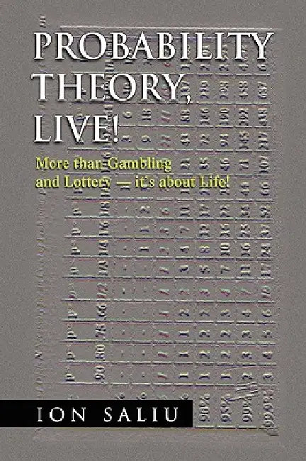 Probability Theory, Live! by Ion Saliu