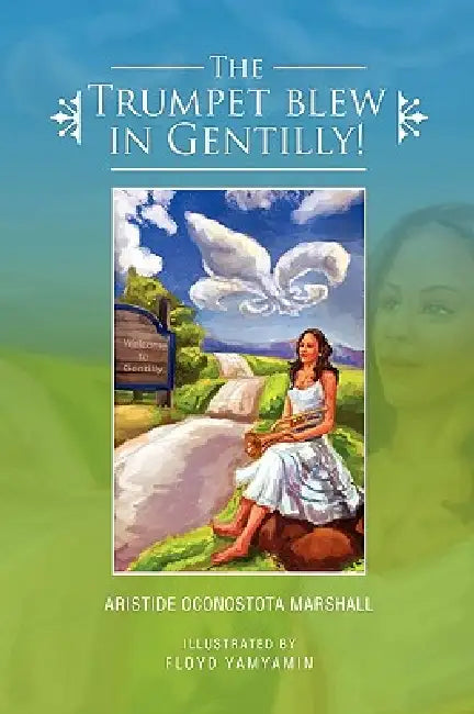 The Trumpet Blew in Gentilly! by Aristide Oconostota Marshall