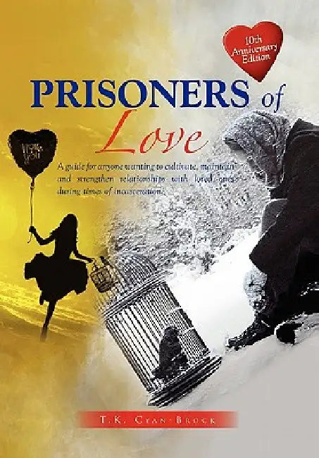 Prisoners of Love by T. K. Cyan-Brock