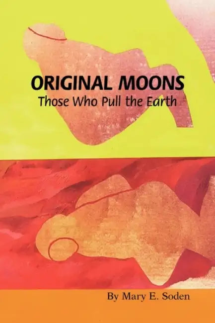 Original Moons by Mary E. Soden