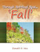 Through Spiritual Eyes... 'Fall' by Donald D. Vess