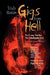 Truly Rotten Gigs from Hell by Patricia Shih