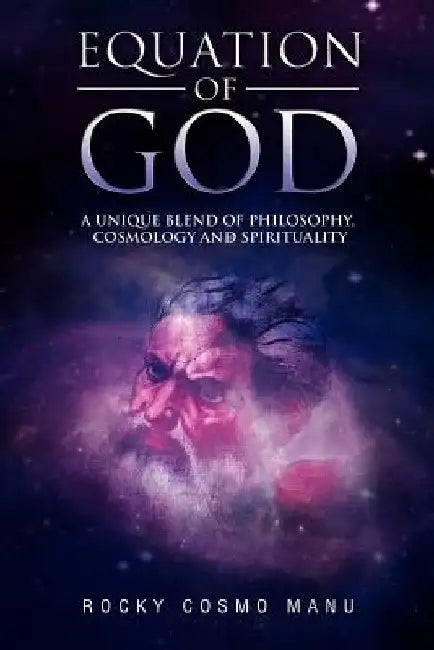 Equation of God by Rocky Cosmo Manu