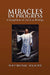 Miracles in Progress by Raymond Mears