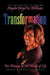 Transformation by Angela Briget'ta Williams