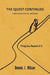 The Quest Continues: Overcoming Spiritual Negatives by Dennis J. Wilson
