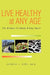 Live Healthy at Any Age by Jerrold E. Ed D. Kemp, Jerrold E. Kemp Ed D.