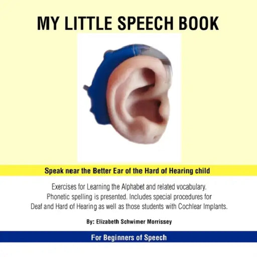 My Little Speech Book by Elizabeth Schwimer Morrissey