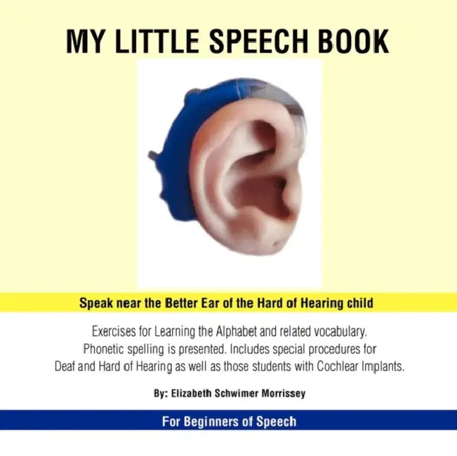 My Little Speech Book by Elizabeth Schwimer Morrissey