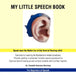 My Little Speech Book by Elizabeth Schwimer Morrissey