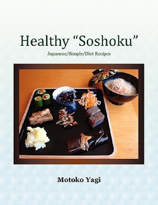 Healthy ''Soshoku'' by Motoko Yagi