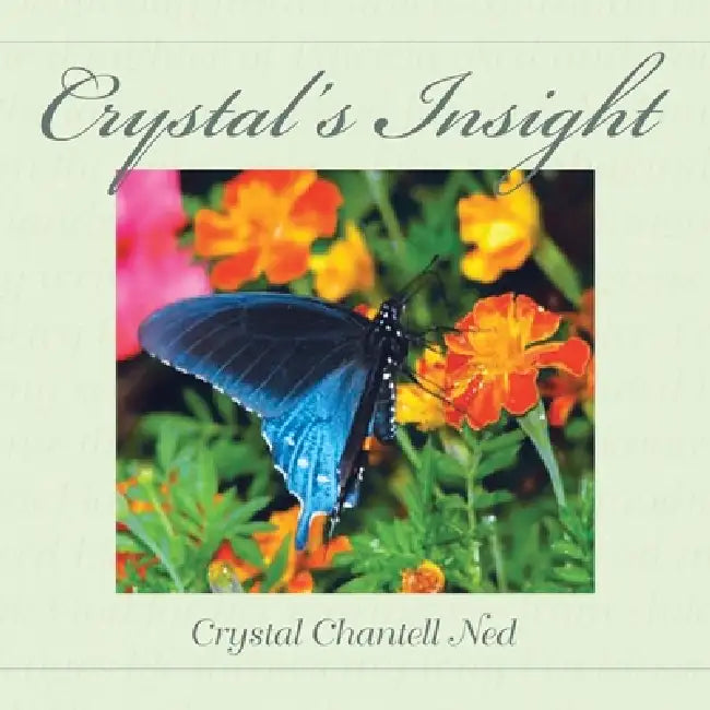 Crystal's Insight by Crystal Chantell Ned