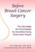 Before Breast Cancer Surgery by Lee B. Riley Facs, Carol Kachmarsky Ocn Cbcn