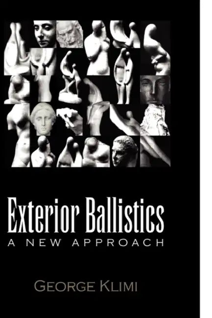 Exterior Ballistics by George Klimi