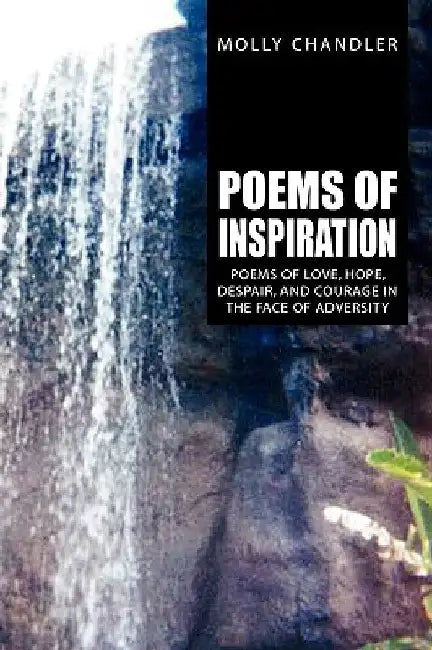 Poems of Inspiration by Molly Chandler