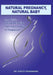 Natural Pregnancy, Natural Baby: Second Edition Natural Remedies from Preconception to Postpartum by Stacey Rosenberg, Stacey Chiropractor Rosenberg