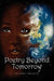 Poetry Beyond Tomorrow by Felisha Bradley