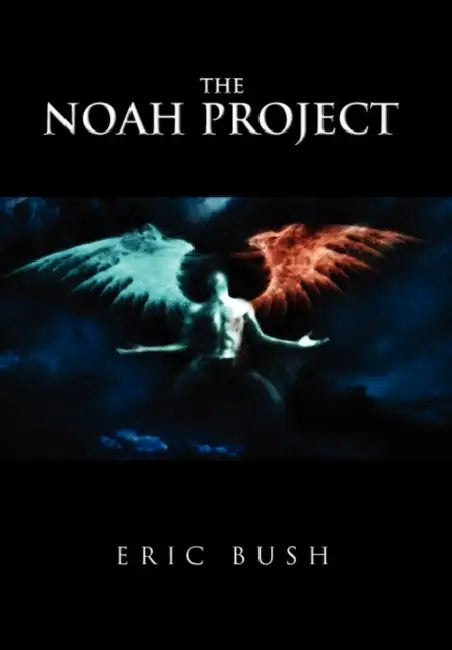 The Noah Project by Eric Bush
