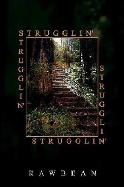 Strugglin' by Robert L. W. Gant