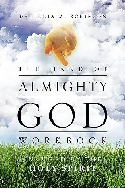 The Hand of Almighty God by Julia Robinson Mims