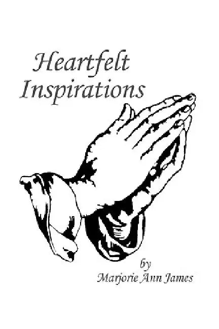 Heartfelt Inspirations by Marjorie James