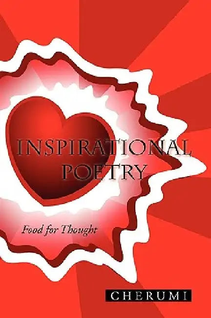 Inspirational Poetry by Cherumi