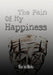 The Pain Of My Happiness by Martin Hicks