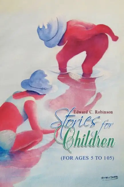 Stories for Children by Edward C. Robinson