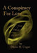 A Conspiracy for Love by Diane M. Unger