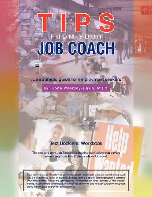 Tips from Your Job Coach by Dona Woodley Ed
