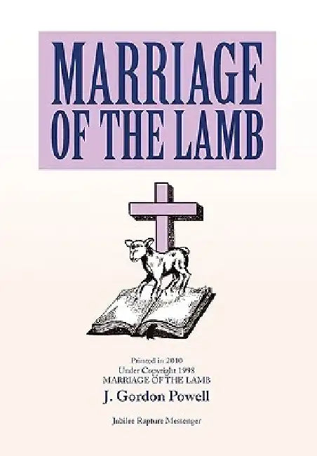 Marriage of the Lamb by Gordon Powell