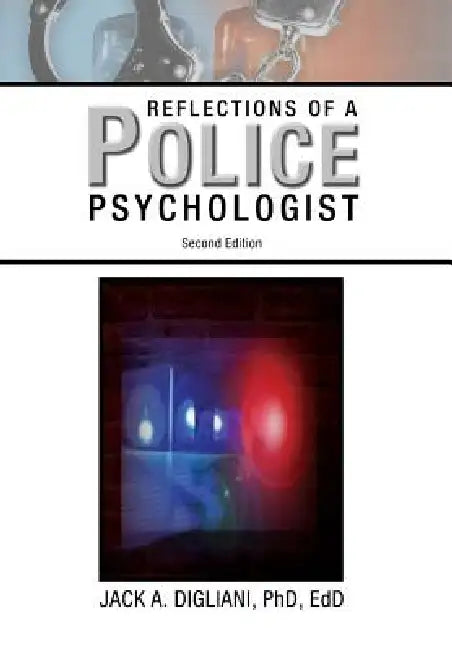 Reflections of a Police Psychologist by Jack Digliani