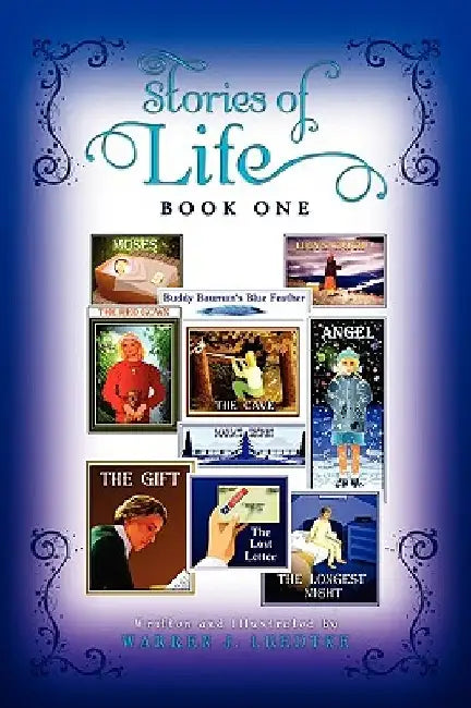 Stories of Life by Warren J. Luedtke