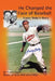 He Changed the Face of Baseball: The Larry Doby Story by Trudie Engel