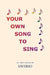 Your Own Song to Sing by Saverio Sam Mezzacappa
