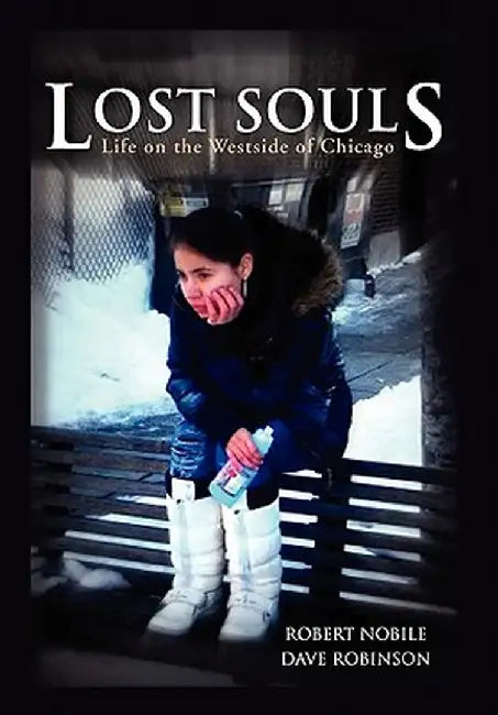 Lost Souls by Nobile Dave Robert Nobile Dave Robinson