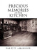 Precious Memories In The Kitchen by Paulette Langbecker