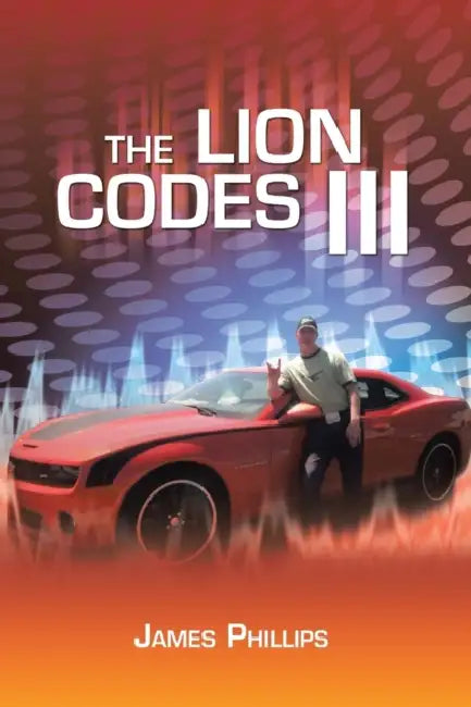 The Lion Codes Iii by James Phillips