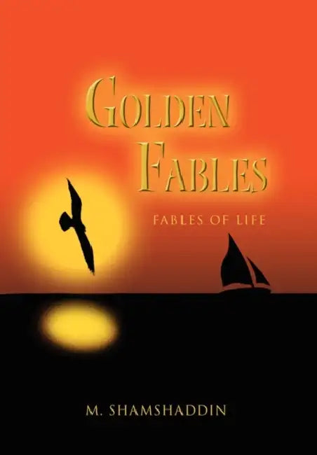 Golden Fables by Mohammed Shamshaddin