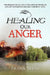 Healing Our Anger by Frank West