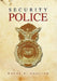 Security Police by Wayne W. Hogstad