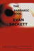 The Barbaric Soul by Sackett Evan Sackett