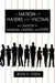 A Nation of Haters and Victims: Or a Nation of Thinkers, Hopers, and Doers by E. Todd Ruth E. Todd