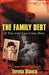 The Family Debt: The True Story of Giacomo Jack Bianco by Teresa Bianco
