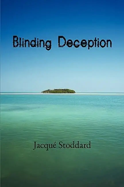 Blinding Deception by Stoddard Jacqu Stoddard