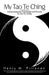 My Tao Te Ching: A Workbook for Interpreting the Teachings and Poems in Tao Te Ching by M. Piironen Henry M. Piironen