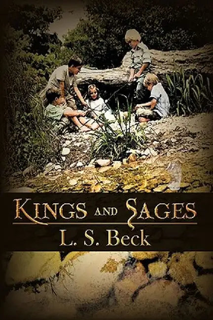 Kings and Sages by S. Beck L. S. Beck