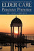 Elder Care: Precious Presence by Alex Kodiath