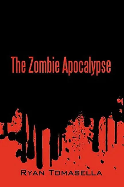 2012: The Zombie Apocalypse by Tomasella Ryan Tomasella