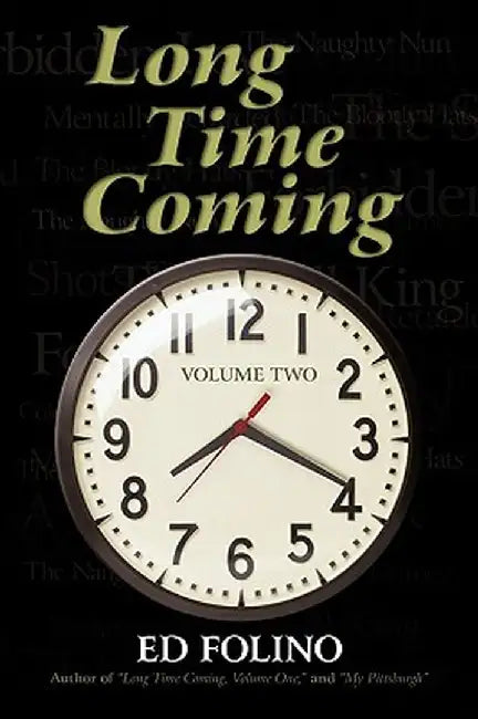 Long Time Coming: Volume Two by Folino Ed Folino